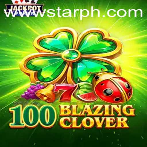 The Fascinating World of 100BlazingClover: A Guide to Mastery and Adventure